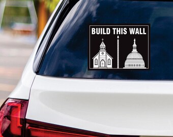 Build This Wall Vinyl Sticker, Freedom Religion Decal, Christian National, Women Rights, Church And State Car Bumper Sticker, 6" x 4.5"