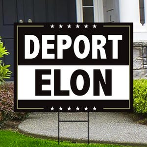 Deport Elon Yard Sign - Resist Hate Lawn Sign, Anti-Trump Sign, Women&#39;s Rights, Resist Racism, Resist Fascism Yard Sign with Metal H-Stake