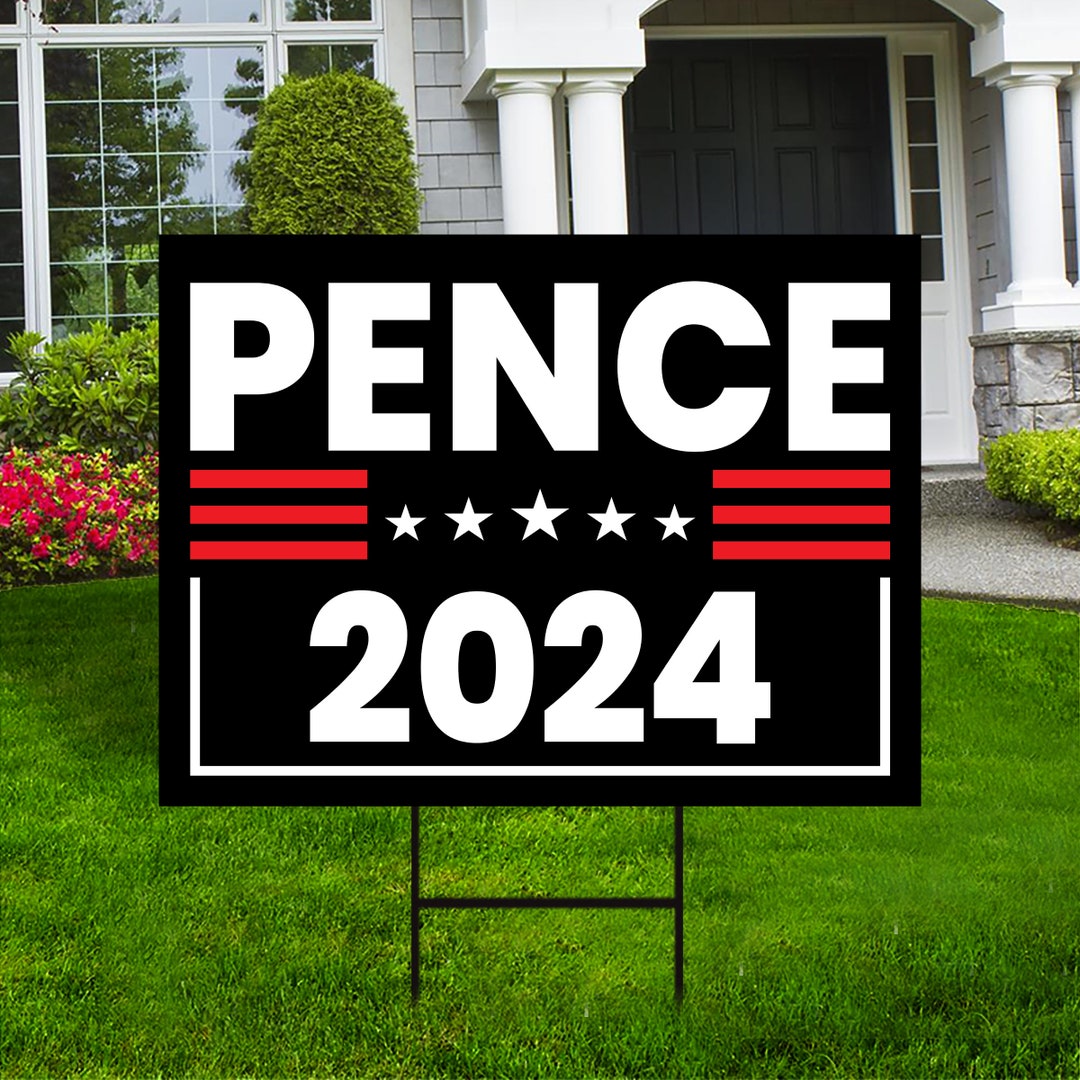 Mike Pence 2025 Yard Sign Coroplast American Flag Red White & Blue