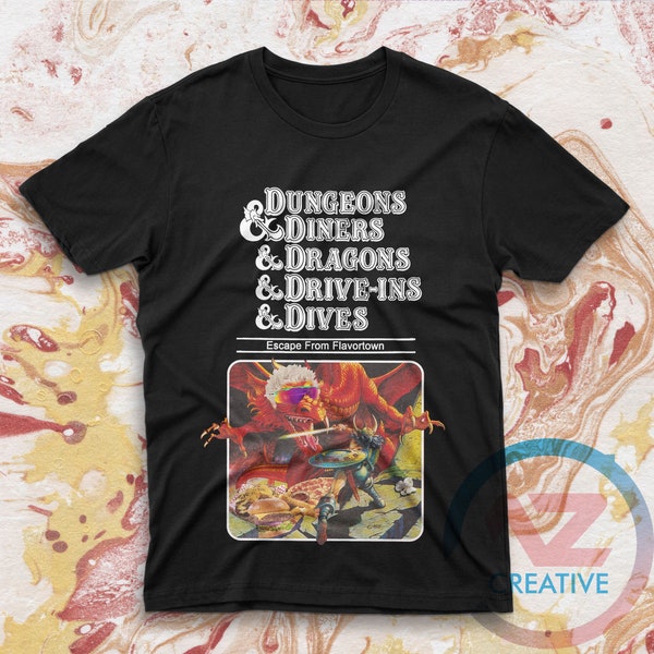 Guy Fieri Shirt Dungeons ANd Dinner And Dragons ANd Drive Ins And Dives Advance Escape from  Flavortown Unisex shirt
