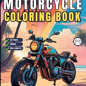 50 Pages Motorcycle Coloring Book Gift for Adults Men Women Kids Motorbike Rider Coloring Sheets for Boys Girls Teens Moto Biker Coloring