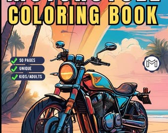 50 Pages Motorcycle Coloring Book Gift for Adults Men Women Kids Motorbike Rider Coloring Sheets for Boys Girls Teens Moto Biker Coloring