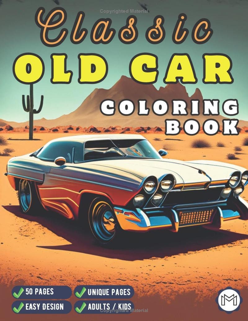 50 Pages Retro Old Vintage Classic Car Coloring Book for Adults Car Guy