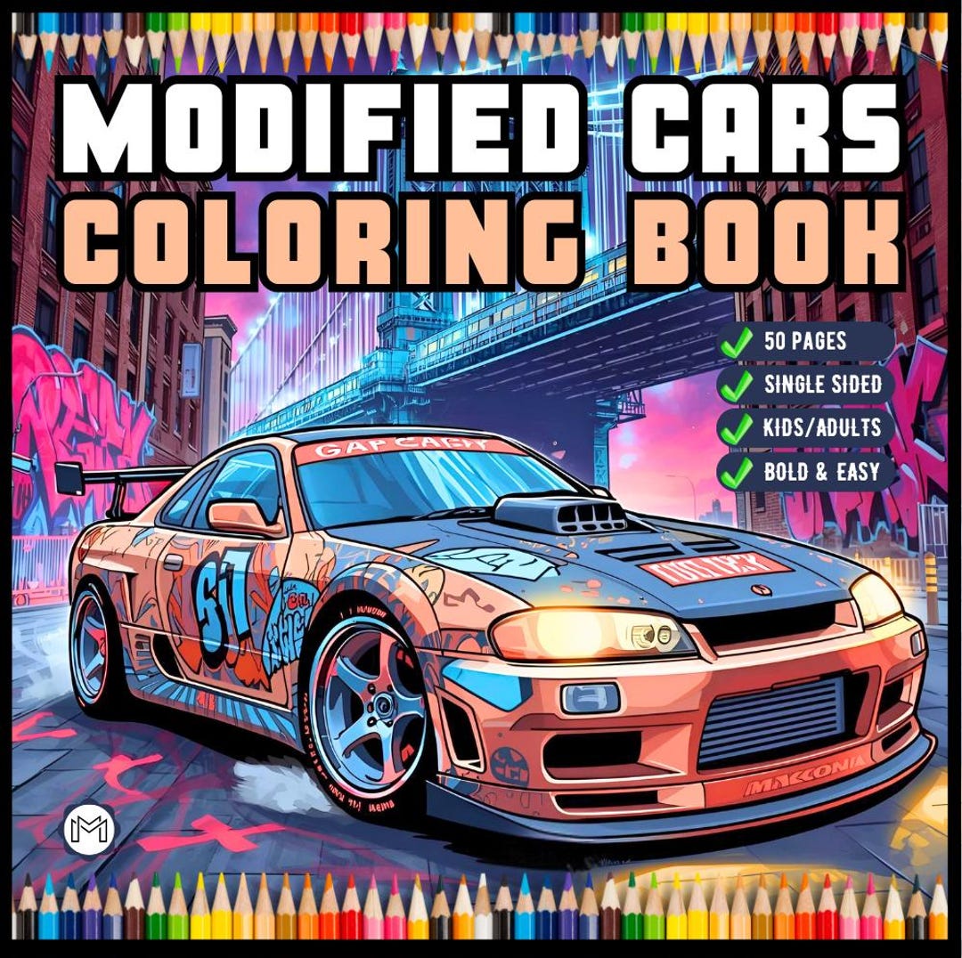 Modified Coloring Book Modified Cars Coloring Book for Adults Men Women Kids Boys Girls Teens ...