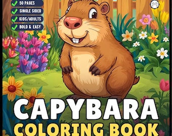 Funny Cute Capybara Animal Coloring Book Gift for Adults Kids Boys Girls Teens 50 Pages Single Sided Bold and Easy Capybara Coloring Pages