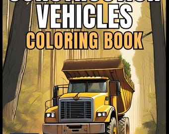 50 Pages Construction Vehicle Coloring Book Gift for Men Women Adults Kids Boys Girls Teens Children Construction Truck Coloring Pages