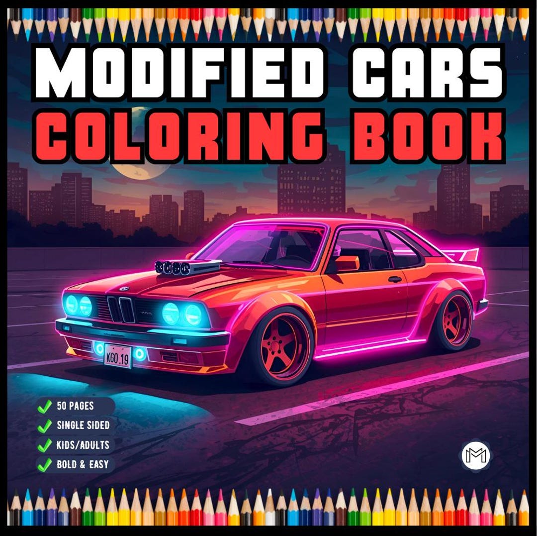 Modified Coloring Book Modified Cars Coloring Book for Adults Men Women Kids Boys Girls Teens ...