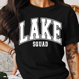 Lake Squad Summer Vacation Boating Camping Gift Men Women T-Shirt Lake Life Adventure Trip Birthday Holiday Present Tshirt
