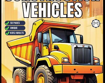 50 Pages Construction Vehicle Coloring Book Gift for Men Women Adults Kids Boys Girls Teens Children Construction Dump Truck Coloring Book