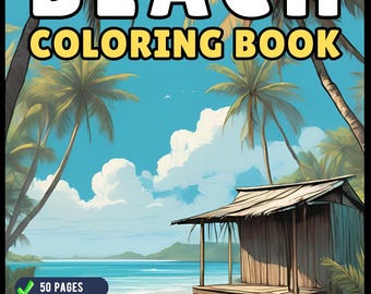 Tropical Beach Homes Coloring Book Birthday Holiday Gift Adults Men Women Kids Boys Girls Teens 50 Pages Beach Life Coloring Activity Book