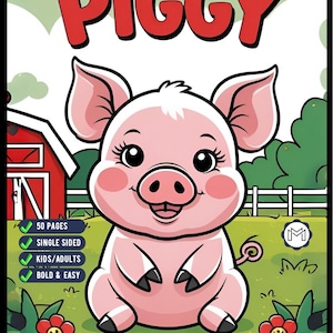 May include: A pink coloring book cover with the word "PIGGY" in large red letters. A cartoon pig with rosy cheeks and big eyes is centered. The cover also includes text indicating 50 pages, single-sided pages, and suitability for kids and adults.