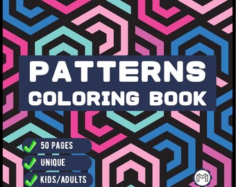 May include: A coloring book cover with a geometric pattern in pink, blue, and teal on a black background. The title "PATTERNS COLORING BOOK" is in white text. The cover also features a checkmark icon next to the text "50 PAGES", "UNIQUE", and "KIDS/ADULTS".