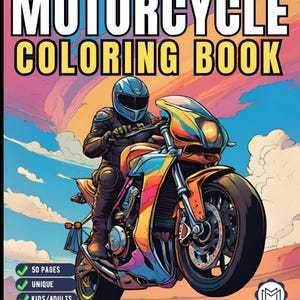 50 Pages Motorcycle Coloring Book Gift for Adults Men Women Kids Motorbike Rider Coloring Sheets for Boys Girls Teens Moto Biker Coloring