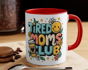 Tired Moms Club Mugs and Glassware, Funny Mom Coffee Cup, Groovy Mama Gift, New Mom Present, Mothers Day Beverage Holder, Cute Mom Life