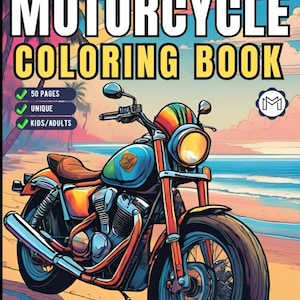 Motorcycle Coloring Book Gift for Adults Men Women Kids 50 Pages Motorbike Rider Coloring Sheets for Boys Girls Teens Moto Biker Coloring