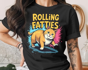Rolling Fatties Cute Funny Fat Cat Design T-Shirt for Men Women Kids Sarcastic Cat Kitten Kitty Pet Owner T Shirt Birthday Gift