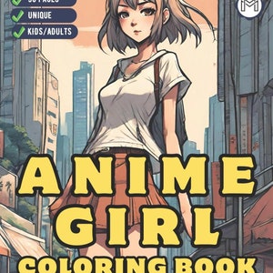 Anime Girl Coloring Book for Adults Kids Girls Boys Gift Anime Girl Coloring Pages for Teenage Girls Cute Japanese Anime Coloring Book