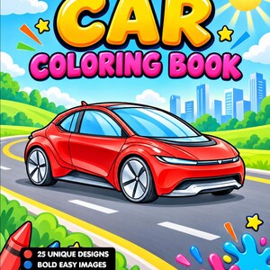 May include: A car coloring book cover featuring a red car on a road with a city skyline, sun, and clouds. The text reads CAR COLORING BOOK, 25 UNIQUE DESIGNS, BOLD EASY IMAGES, SINGLE SIDED PAGES, FOR KIDS OR ADULTS, and a logo.