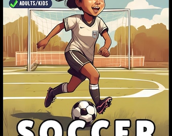 Soccer Football Player Coloring Book Holiday Birthday Gift for Adults Kids Women Girls Teens Youth 50 Pages Soccer Coloring Activity Sheets