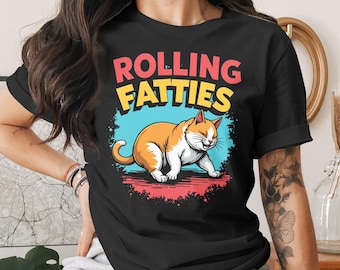 Rolling Fatties Cute Funny Fat Cat Design T-Shirt for Men Women Kids Sarcastic Cat Kitten Kitty Pet Owner T Shirt Birthday Gift