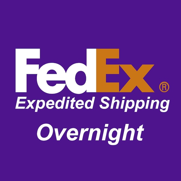 Overnight Expedited Shipping - FedEx Standard - Overnight