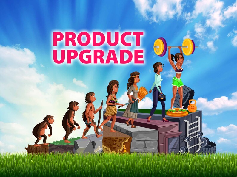 May include: An illustration depicting the evolution of a product from its primitive beginnings to its modern, advanced state. The image features a series of figures, starting with a monkey, progressing through various stages of human evolution, and culminating in a woman lifting weights. The text "PRODUCT UPGRADE" is displayed at the top of the image.