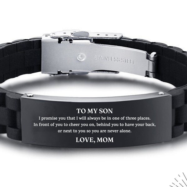 To My Son, I Promise You I Will Always Be In One Of Three Places, Son Bracelet, Son Gift, Gift For Son From Mom