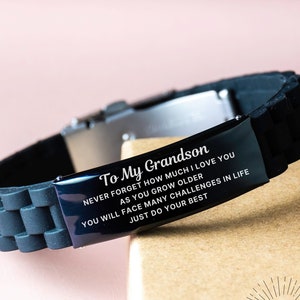 To My Grandson Gift, Never Forget How Much I Love You As You Grow Older Believe In Yourself, Grandson Silicone Bracelet Gift From Grandma
