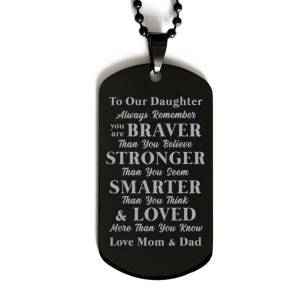 Personalized Daughter Gift, Always Remember You Are Braver Than You Believe, To Our Daughter Love Mom & Dad, Custom Dog Tag Pendant Necklace