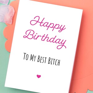 Grappige verjaardagskaart voor beste vriend afdrukbare gelukkige verjaardag aan mijn beste teef, verjaardagskaart teef, grappige verjaardagskaart, BFF verjaardagskaart