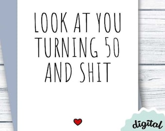 50th Birthday Card Funny PRINTABLE Birthday Card 50, DOWNLOADABLE Birthday Card 50, Turning 50 Card, Funny 50th Birthday Card