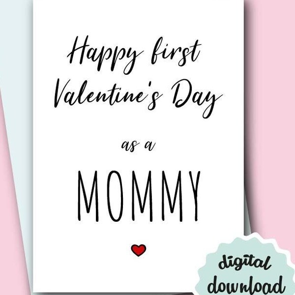 New Mom Valentines Card PRINTABLE Happy 1st Valentine's Day as a Mommy, New Mother Valentines Day Card DOWNLOAD, Valentines Card for New Mom