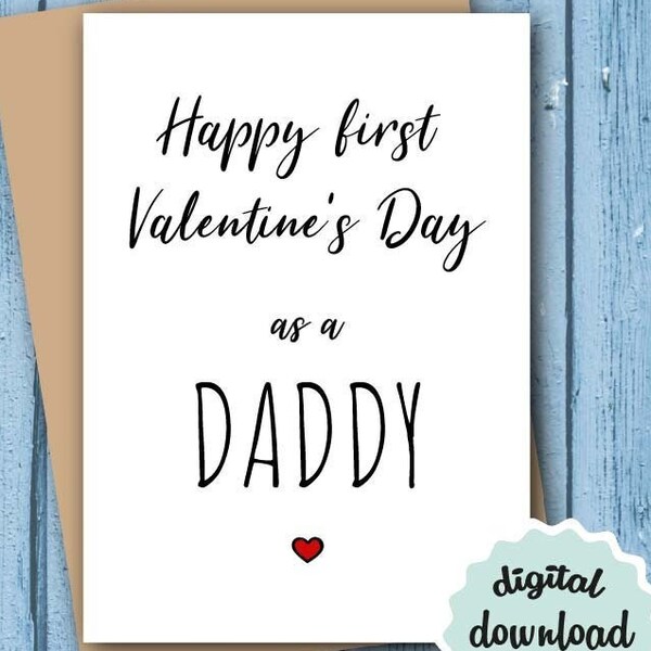 New Dad Valentines Card PRINTABLE Happy 1st Valentine's Day as a Daddy, New Daddy Valentines Card INSTANT DOWNLOAD
