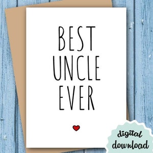 Best Uncle Ever PRINTABLE Birthday Card for Uncle, Thank You Card for Uncle, DIGITAL DOWNLOAD, Best Uncle Card