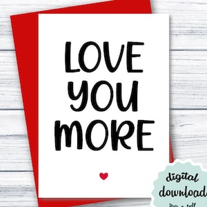 Love Card PRINTABLE Anniversary Card, Love You More Card, Love You Card DOWNLOAD, Cute Love Card for Him, Love Card for Her, Downloadable