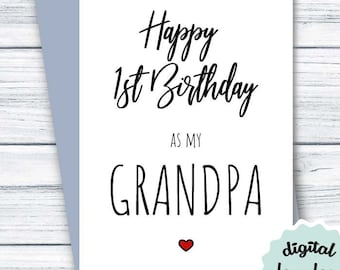 New Grandpa Birthday Card PRINTABLE Birthday Card for New Grandfather, Happy 1st Birthday as my Grandpa DIGITAL DOWNLOAD