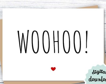 Woohoo! PRINTABLE Congratulations Card Congrats Card DIGITAL DOWNLOAD Graduation Card