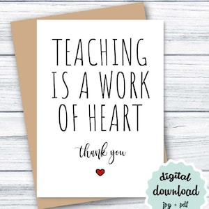 "Lehrer Wertschätzung Karte ""Lehrer Wertschätzung Karte"" DOWNLOAD Lehrer Danke Karte DRUCKBARE Karte für Lehrer - ""Teaching is a Work of Heart""."