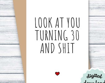 Funny 30th Birthday Card DIGITAL DOWNLOAD Birthday Card 30 Birthday Card Turning 30 PRINTABLE
