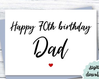 Dad Birthday Card 70, 70th Birthday Card Dad, PRINTABLE Birthday Card 70, Happy 70th Birthday Dad, DOWNLOADABLE Birthday Card