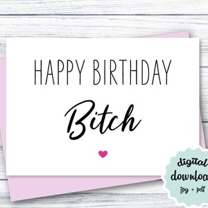 Feliz cumpleaños perra, tarjeta de cumpleaños divertida para el mejor amigo DESCARGA INSTANTÁNEA tarjeta de cumpleaños perra IMPRIMIBLE