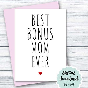 Muttertagskarte Bonus Mom DRUCKBARE Beste Bonus Mom Ever Card, Stiefmutter Muttertagskarte Stiefmutter INSTANT DOWNLOAD Karte für Bonus Mom