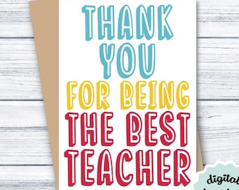 Teacher Thank You Card PRINTABLE Teacher Appreciation Card, Thank you For Being The Best Teacher, DIGITAL DOWNLOAD Teacher Card 5x7