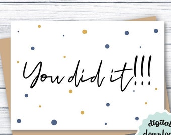 Graduation Card PRINTABLE, You Did It Card, Congratulations Card DOWNLOAD, Promotion Card, New Job Card, Congrats Card