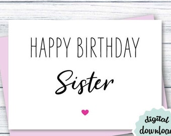 Sister Birthday Card PRINTABLE Birthday Card for Sister, Birthday Card DOWNLOAD Happy Birthday Sister, Downloadable Birthday Card Sister