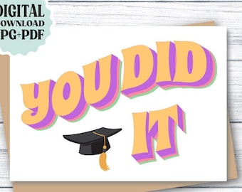 Abschlusskarte zum Ausdrucken „You Did It“, Abschlusskarte zum Herunterladen, Glückwunschkarte zum Herunterladen, College-Abschlusskarte
