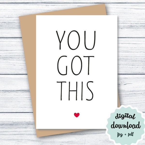 You Got This Card PRINTABLE Encouragement Card INSTANT DOWNLOAD Motivational Card