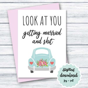Cartão de parabéns de casamento, download instantâneo, olhe para você se casar e merda, cartão de casamento engraçado para impressão, cartão de casamento dobrável