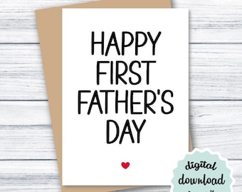 Happy First Father's Day Card PRINTABLE 1st Fathers Day Card DOWNLOAD, New Dad Father's Day Card for New Father, Downloadable Card 5x7