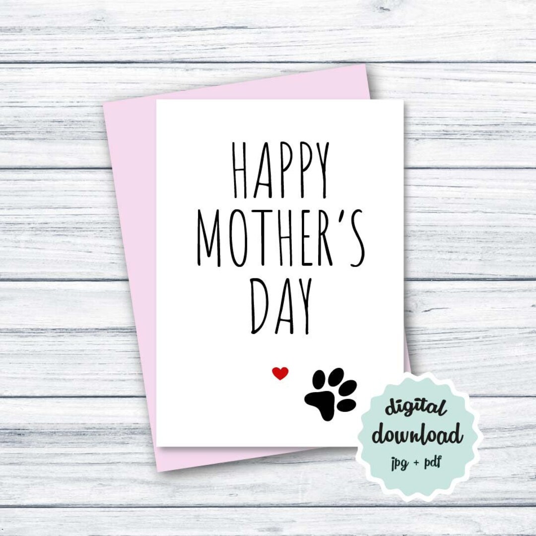 Dog Mom Mothers Day Card DIGITAL DOWNLOAD Mothers Day Card From Dog ...